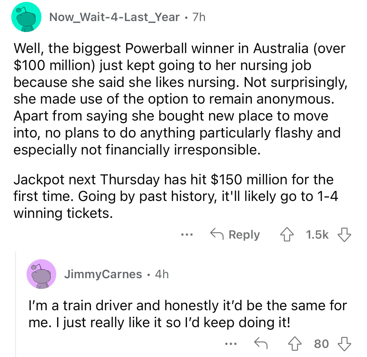 angle - Now Wait4Last Year 7h Well, the biggest Powerball winner in Australia over $100 million just kept going to her nursing job because she said she nursing. Not surprisingly, she made use of the option to remain anonymous. Apart from saying she bought