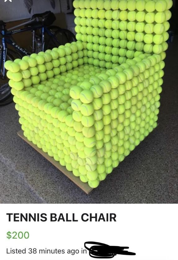 objects to sell - Tennis Ball Chair $200 Listed 38 minutes ago in
