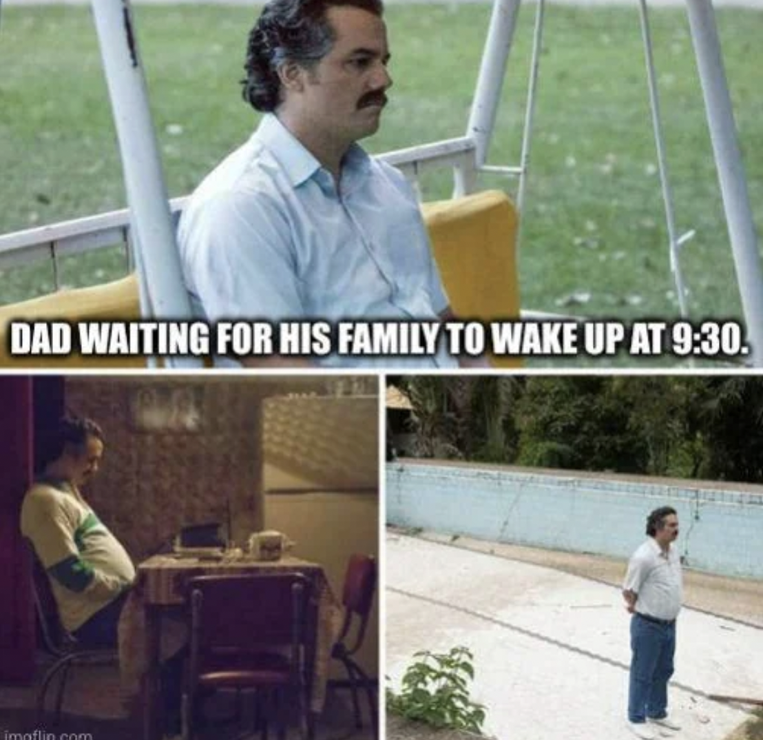 work after long weekend meme - Dad Waiting For His Family To Wake Up At . imaflin.com
