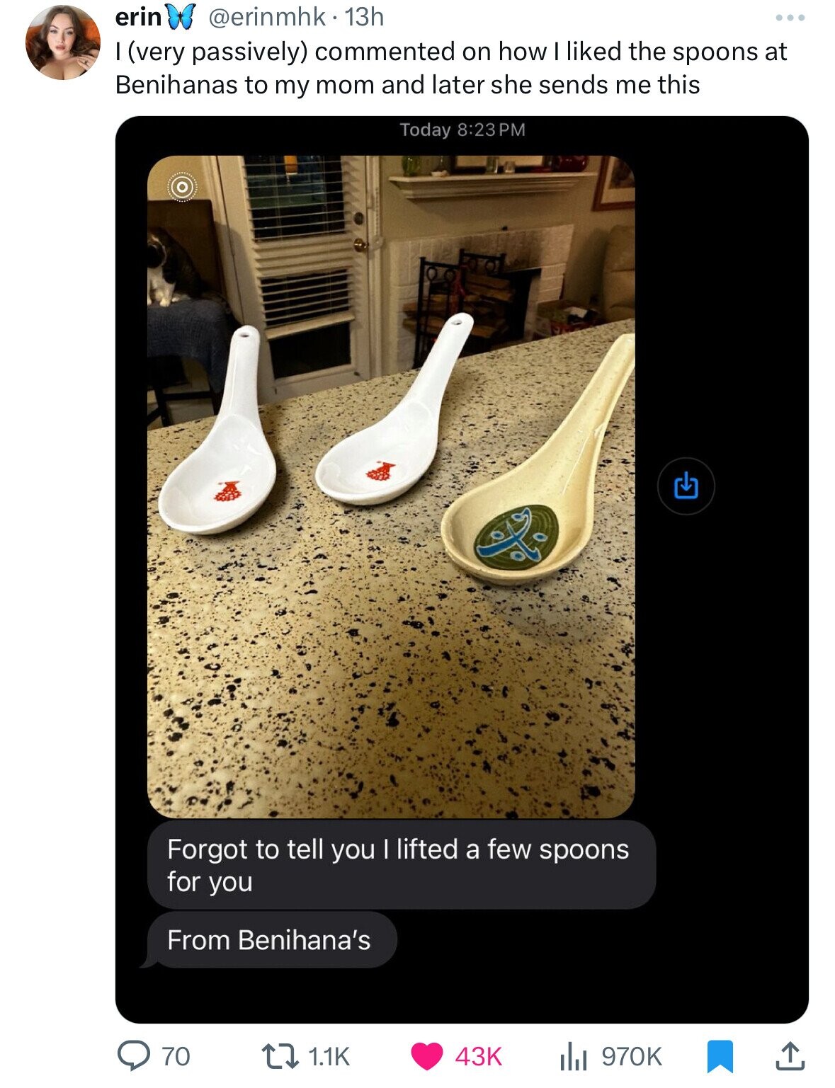 website - erin 13h I very passively commented on how I d the spoons at Benihanas to my mom and later she sends me this Today O Forgot to tell you I lifted a few spoons for you From Benihana's 70 43K il ,