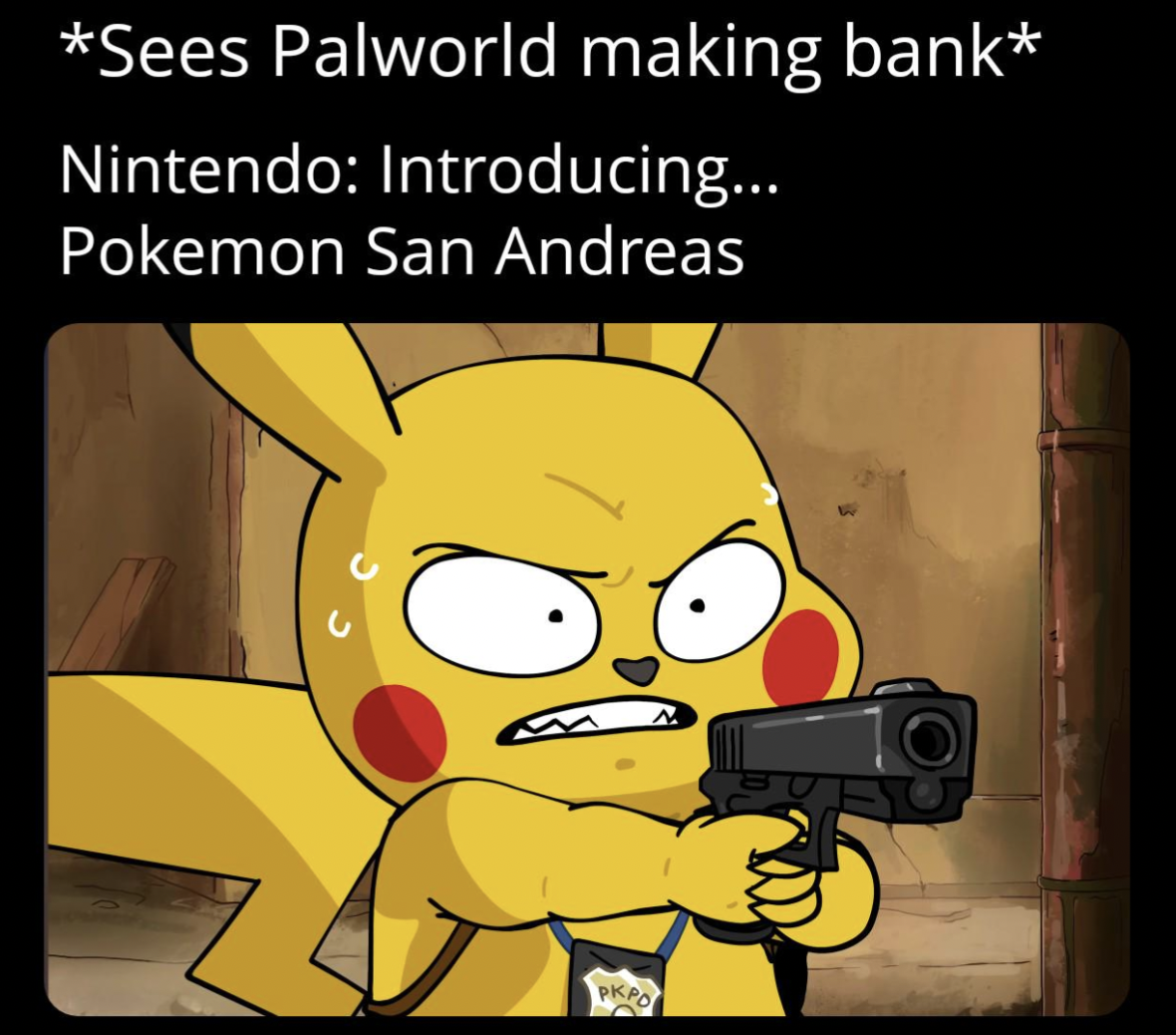 cartoon - Sees Palworld making bank Nintendo Introducing... Pokemon San Andreas Pkpo