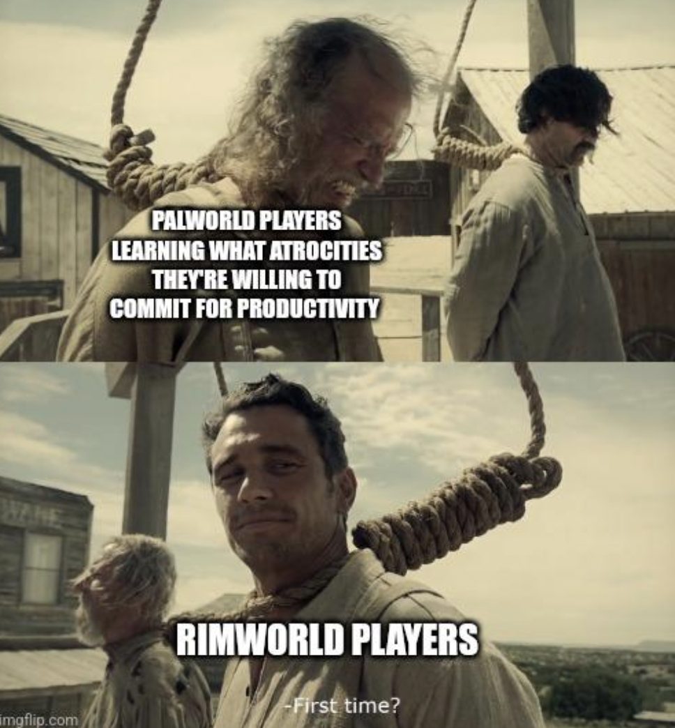 always sunny dennis memes - imgflip.com Palworld Players Learning What Atrocities They'Re Willing To Commit For Productivity Fr Rimworld Players First time? first