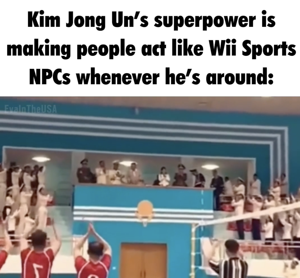 universal sompo general insurance - Kim Jong Un's superpower is making people act Wii Sports NPCs whenever he's around vain The Usa