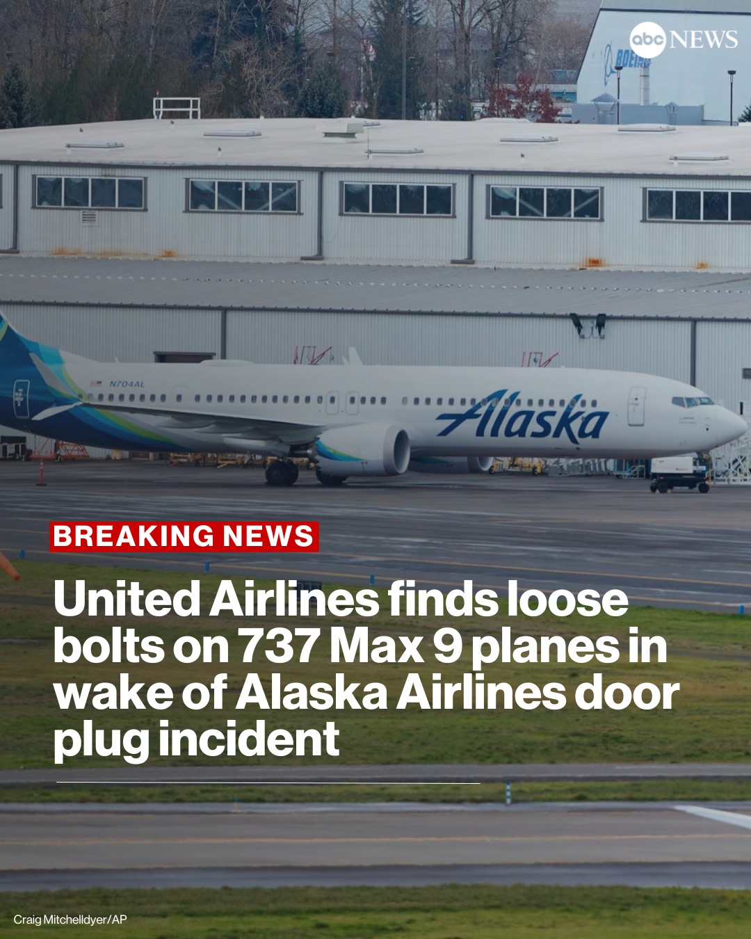 airline - N704AL Siiii... .... Craig MitchelldyerAp Alaska abc News Breaking News United Airlines finds loose bolts on 737 Max 9 planes in wake of Alaska Airlines door plug incident 16x32