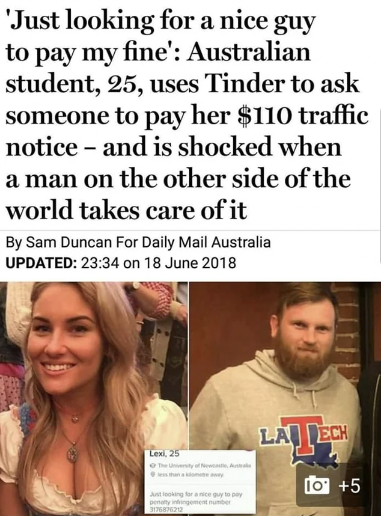 facial expression - 'Just looking for a nice guy to pay my fine' Australian student, 25, uses Tinder to ask someone to pay her $110 traffic notice and is shocked when a man on the other side of the world takes care of it By Sam Duncan For Daily Mail Austr