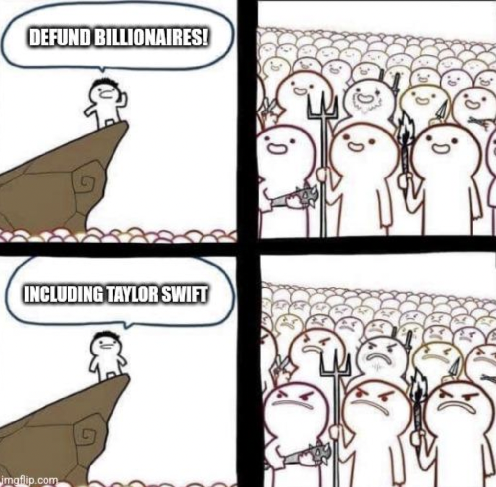 cartoon - Defund Billionaires! Including Taylor Swift maflip.com G