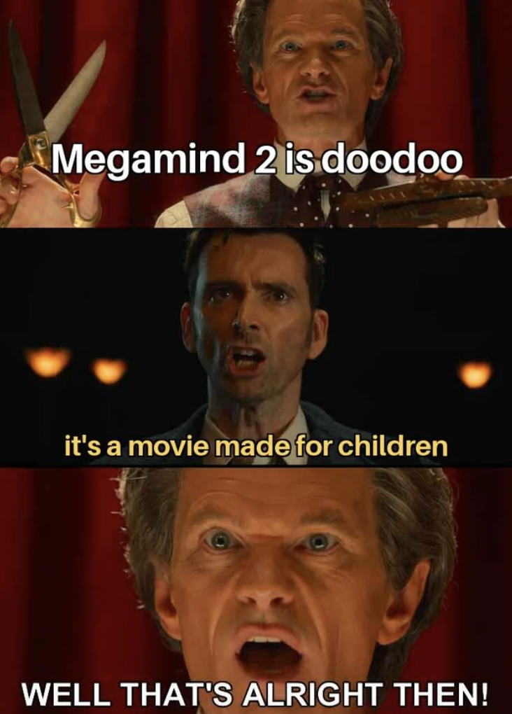 photo caption - Megamind 2 is doodoo it's a movie made for children Well That'S Alright Then!