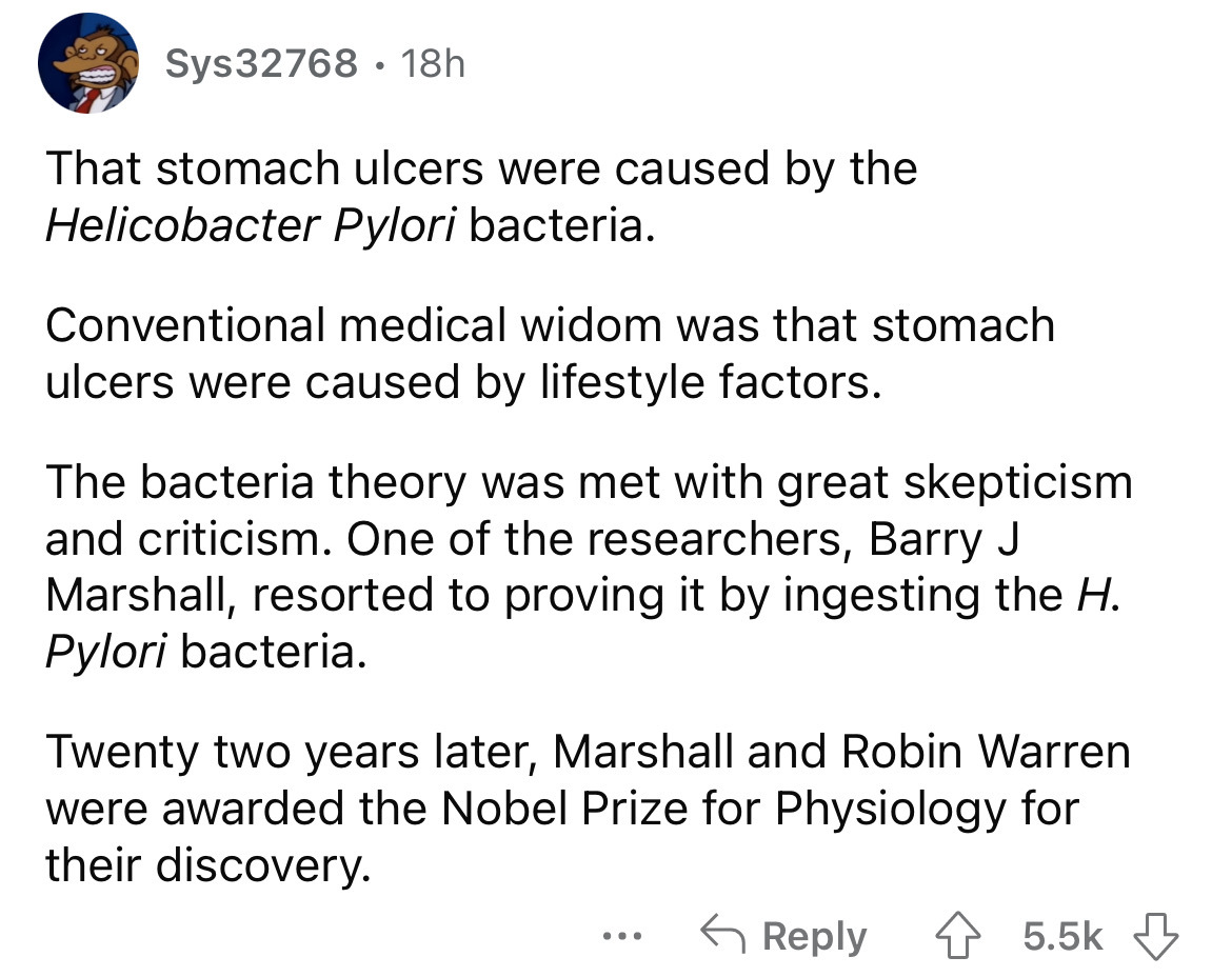 angle - Sys32768 18h That stomach ulcers were caused by the Helicobacter Pylori bacteria. Conventional medical widom was that stomach ulcers were caused by lifestyle factors. The bacteria theory was met with great skepticism and criticism. One of the rese