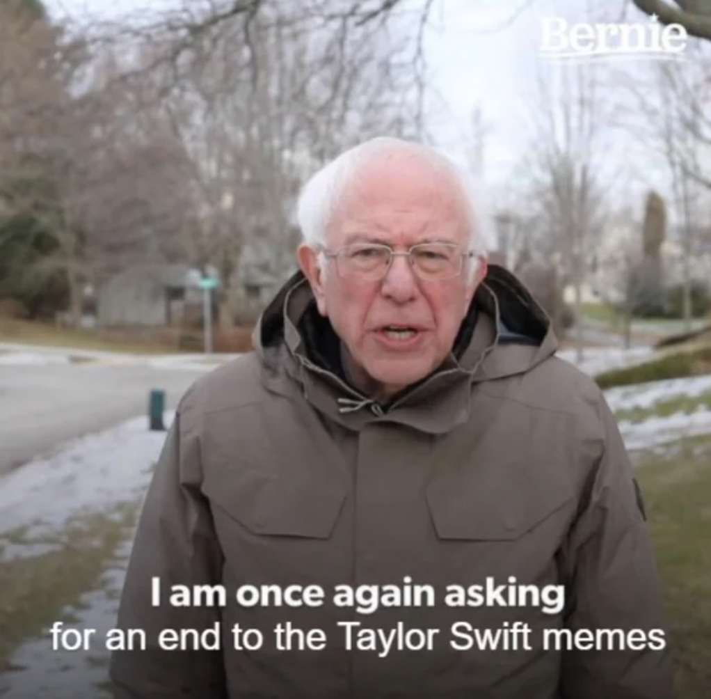letter of recommendation meme - Bernie I am once again asking for an end to the Taylor Swift memes