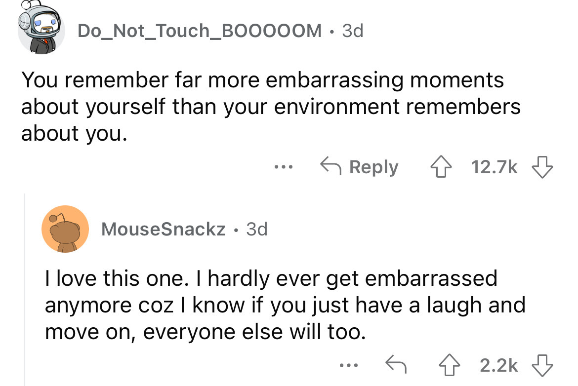 angle - Do Not Touch_BOOOOOM. 3d You remember far more embarrassing moments about yourself than your environment remembers about you. MouseSnackz 3d ... I love this one. I hardly ever get embarrassed anymore coz I know if you just have a laugh and move on