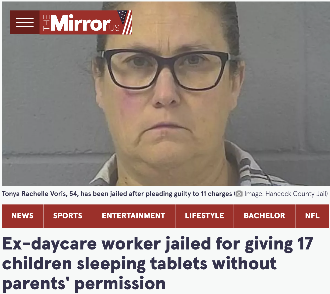 photo caption - Mirrors Tonya Rachelle Voris, 54, has been jailed after pleading guilty to 11 charges Image Hancock County Jail News Sports Entertainment Lifestyle Bachelor Nfl Exdaycare worker jailed for giving 17 children sleeping tablets without parent
