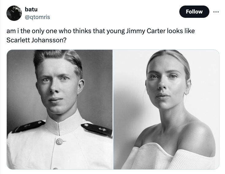 scarlett johansson the outset - batu am i the only one who thinks that young Jimmy Carter looks Scarlett Johansson?