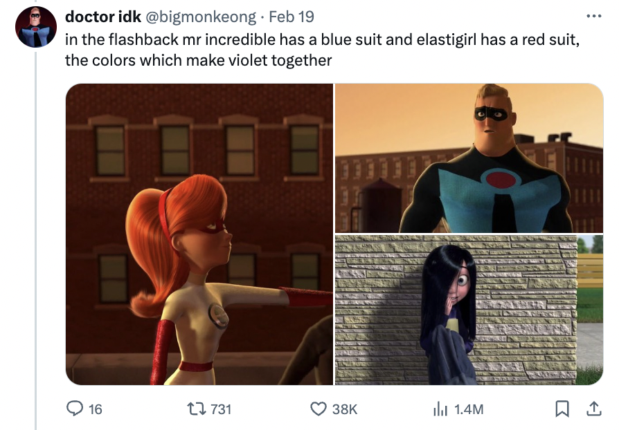 video - doctor idk . Feb 19 in the flashback mr incredible has a blue suit and elastigirl has a red suit, the colors which make violet together 8088 16 il 1.4M