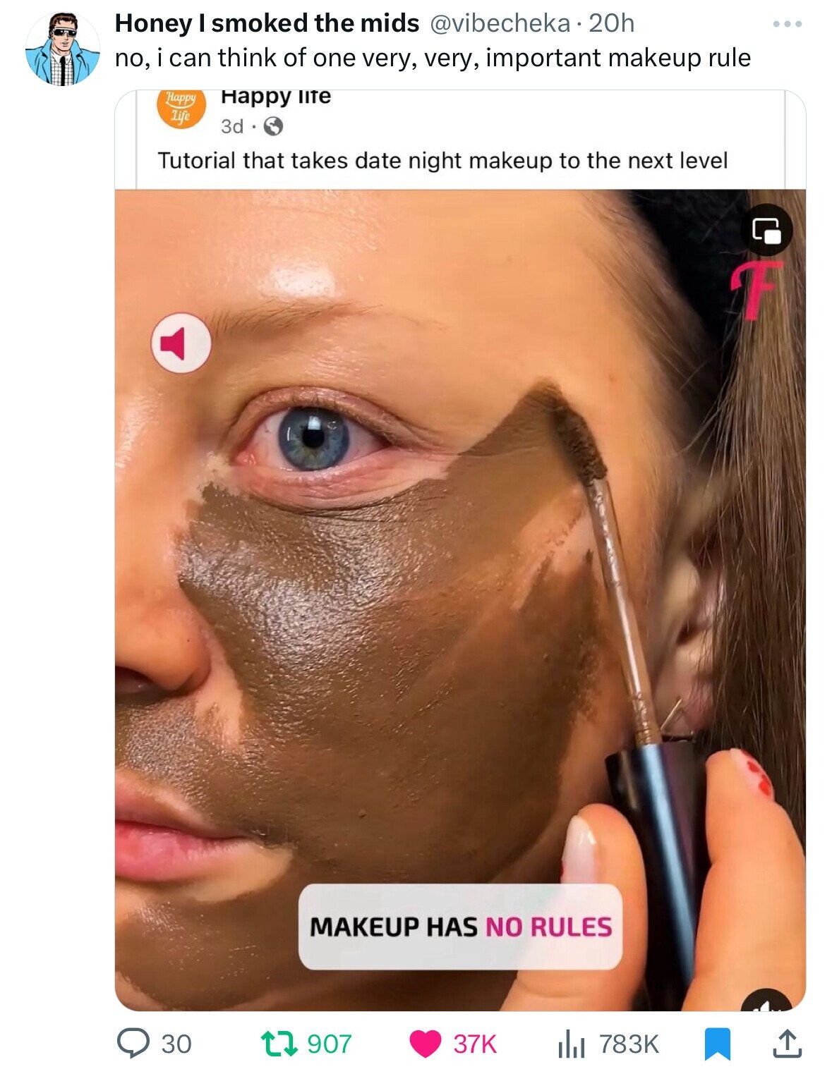 head - Honey I smoked the mids . 20h no, i can think of one very, very, important makeup rule Happy life 3d Tutorial that takes date night makeup to the next level Happy Life 30 Makeup Has No Rules