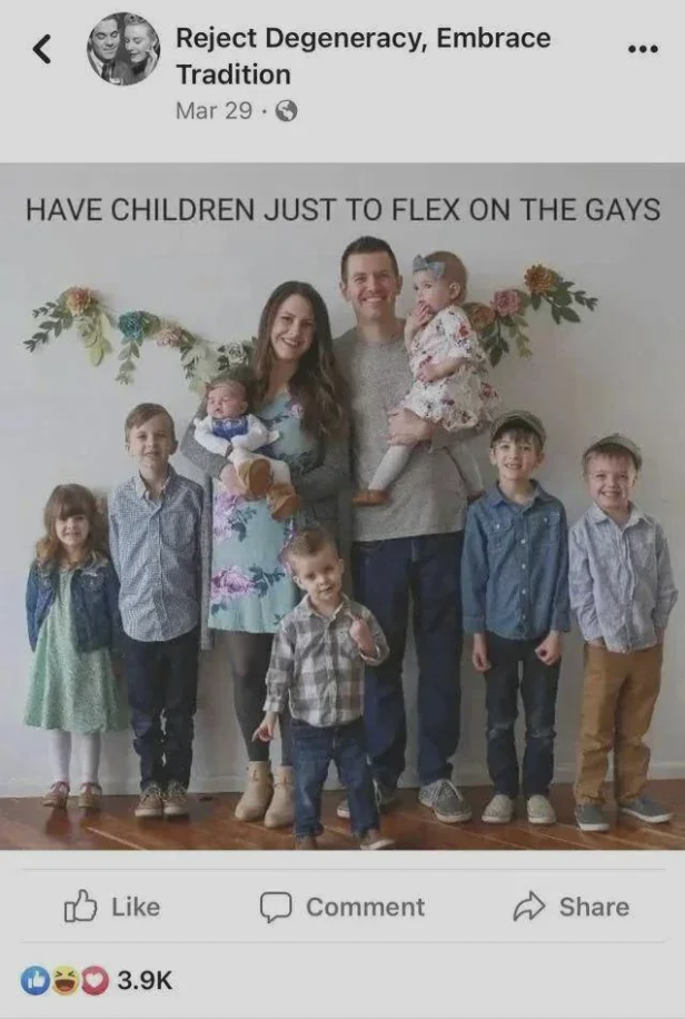 family - Reject Degeneracy, Embrace Tradition Mar 29. Have Children Just To Flex On The Gays ... Comment