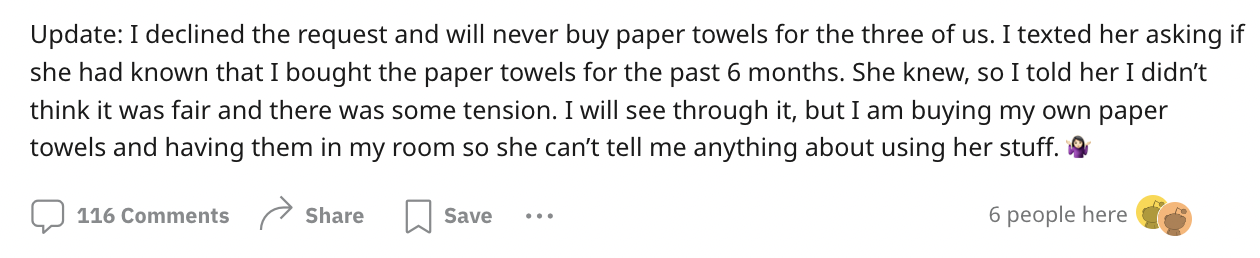 handwriting - Update I declined the request and will never buy paper towels for the three of us. I texted her asking if she had known that I bought the paper towels for the past 6 months. She knew, so I told her I didn't think it was fair and there was so