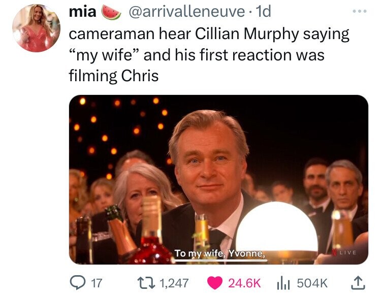 photo caption - mia .1d cameraman hear Cillian Murphy saying "my wife" and his first reaction was filming Chris 17 To my wife, Yvonne, 1,247 Live