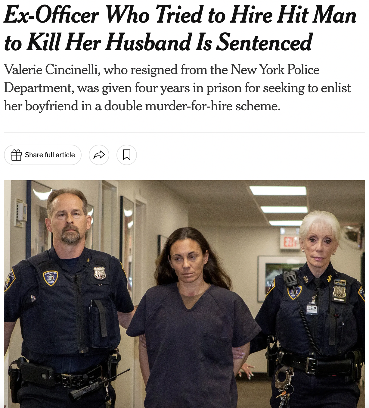 staff - ExOfficer Who Tried to Hire Hit Man to Kill Her Husband Is Sentenced Valerie Cincinelli, who resigned from the New York Police Department, was given four years in prison for seeking to enlist her boyfriend in a double murderforhire scheme. full ar