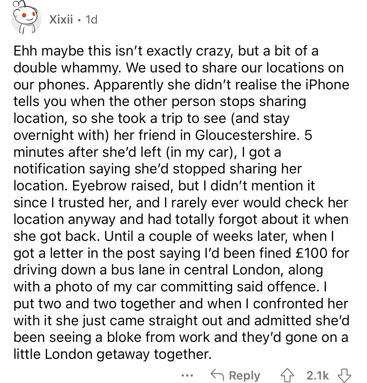 always remember to put the glass down - Xixii. 1d Ehh maybe this isn't exactly crazy, but a bit of a double whammy. We used to our locations on our phones. Apparently she didn't realise the iPhone tells you when the other person stops sharing location, so