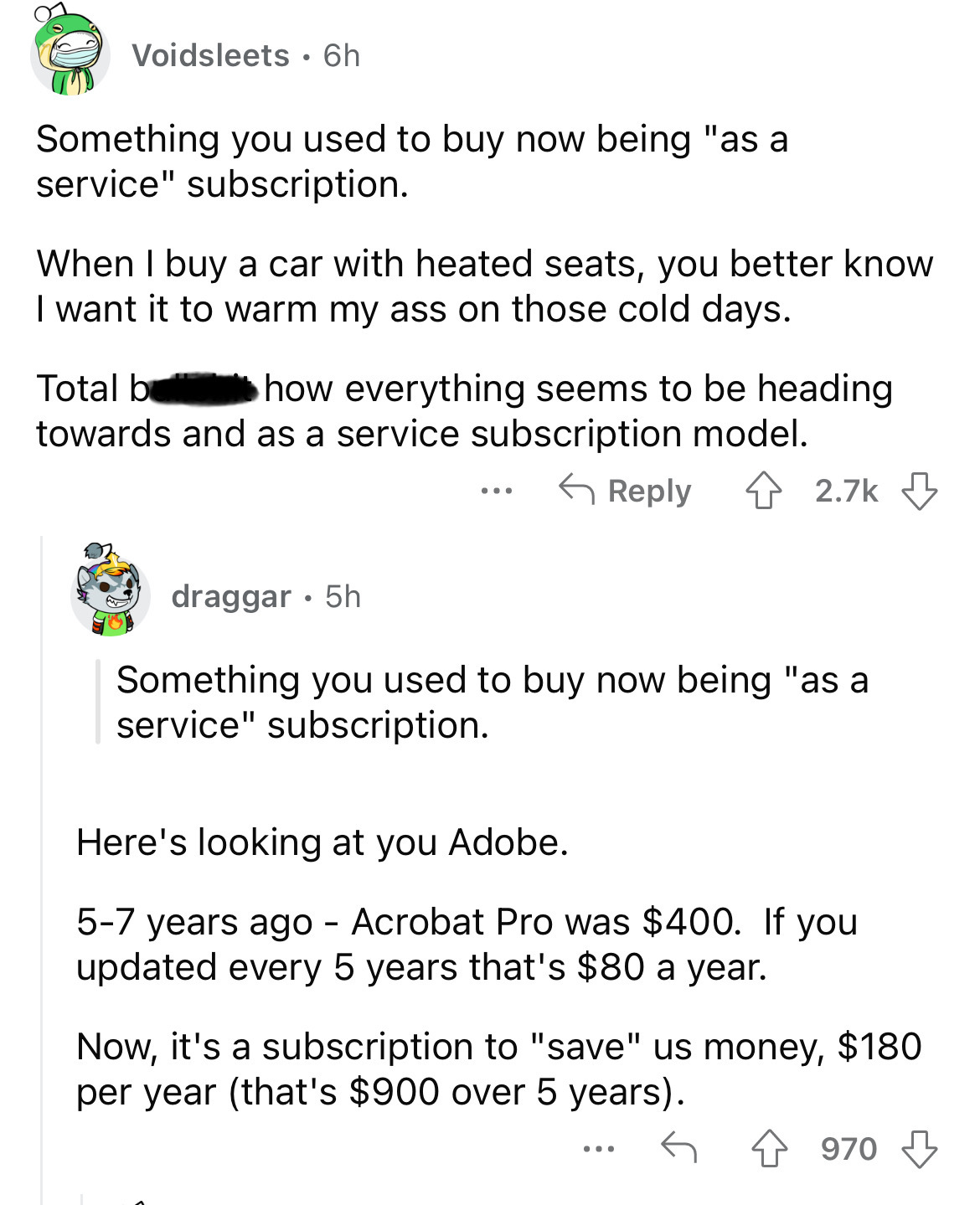 angle - Voidsleets. 6h Something you used to buy now being "as a service" subscription. When I buy a car with heated seats, you better know I want it to warm my ass on those cold days. Total be how everything seems to be heading towards and as a service…