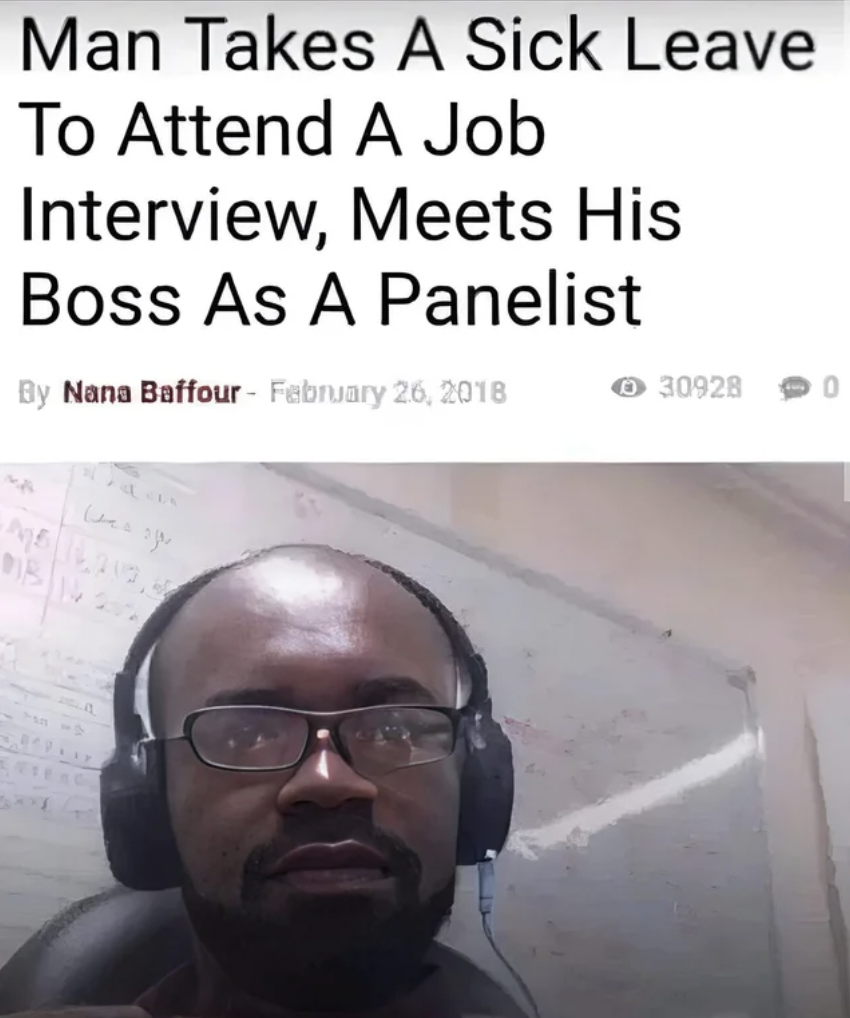 glasses - Man Takes A Sick Leave To Attend A Job Interview, Meets His Boss As A Panelist By Nana Baffour Berkay 30928