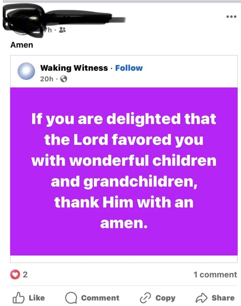 media - Amen Waking Witness 20h 2 If you are delighted that the Lord favored you with wonderful children and grandchildren, thank Him with an amen. Comment Copy ... 1 comment