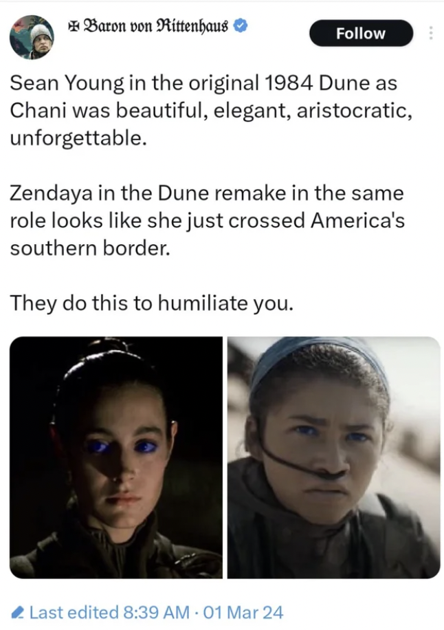 savage jungkook memes - Baron von Rittenhaus Sean Young in the original 1984 Dune as Chani was beautiful, elegant, aristocratic, unforgettable. Zendaya in the Dune remake in the same role looks she just crossed America's southern border. They do this to h