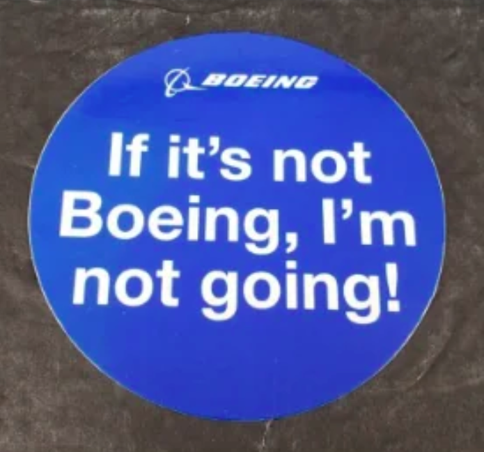 boeing - Boeing If it's not Boeing, I'm not going!
