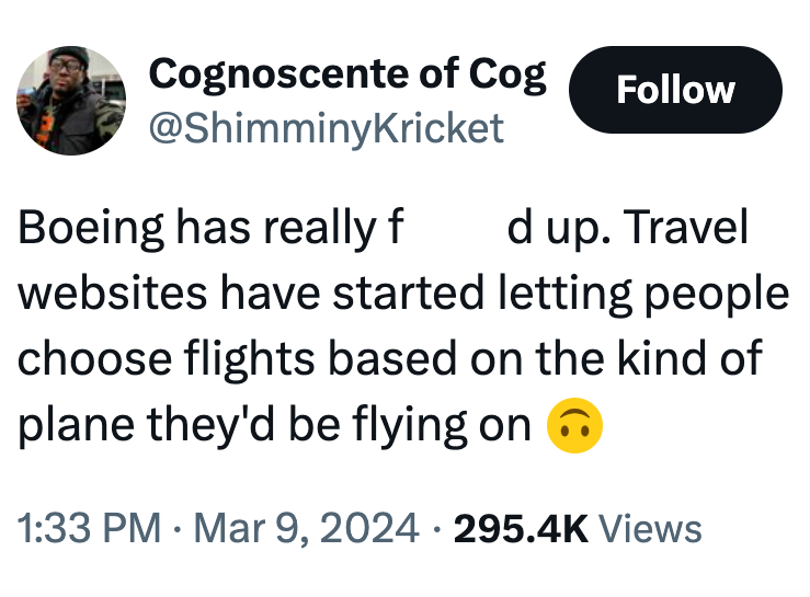 angle - Cognoscente of Cog Boeing has really f d up. Travel websites have started letting people choose flights based on the kind of plane they'd be flying on Views