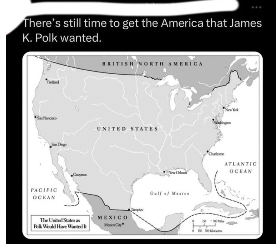 james polk map - There's still time to get the America that James K. Polk wanted. Pacific Ocean British North America United States The United States as Polk Would Have Wanted It Mexico Mosco Cay Gulf of Mexico Atlantic Ocean