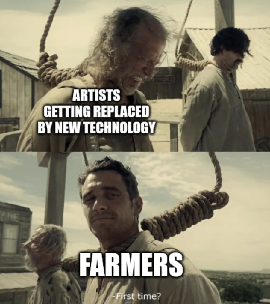 layoffs meme - Artists Getting Replaced By New Technology Ane Farmers First time?