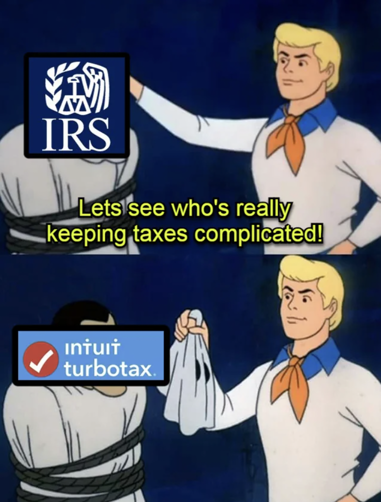 cartoon - Irs Lets see who's really keeping taxes complicated! Intuit turbotax.