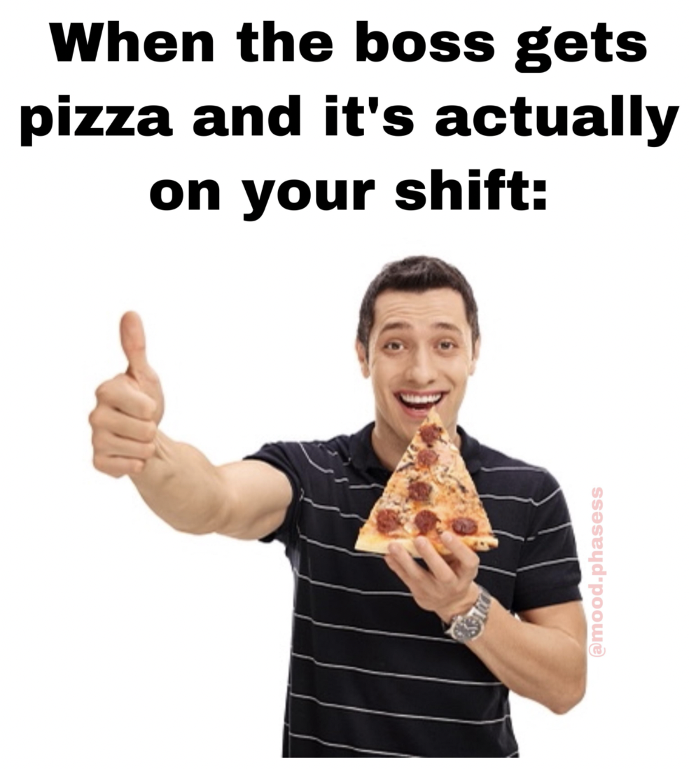 pizza guy thumbs up - When the boss gets pizza and it's actually on your shift .phasess