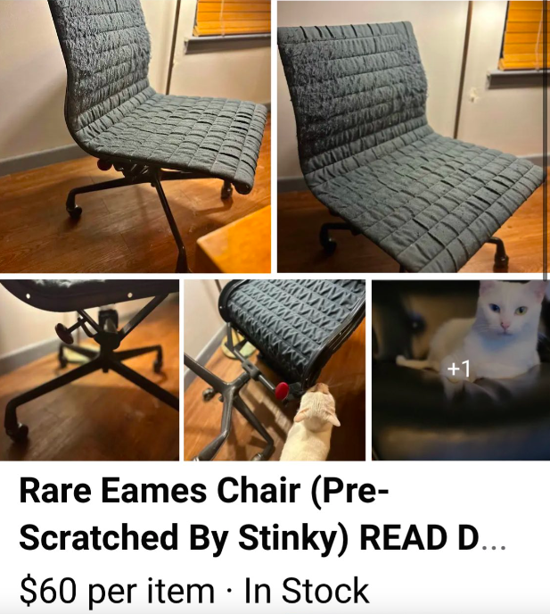 chair - 1 Rare Eames Chair Pre Scratched By Stinky Read D... $60 per item In Stock .