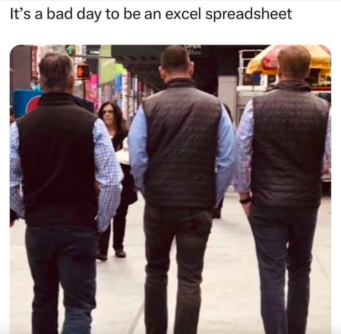 walking - It's a bad day to be an excel spreadsheet