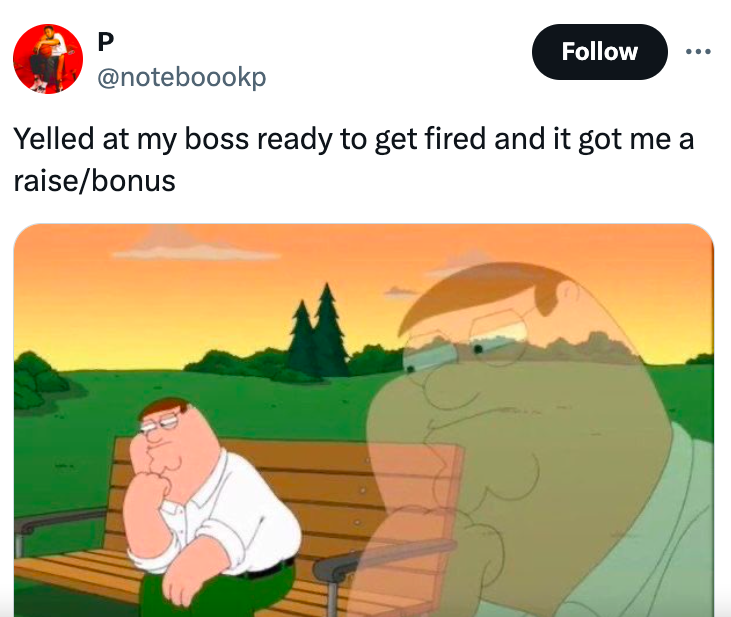 cartoon - P Yelled at my boss ready to get fired and it got me a raisebonus