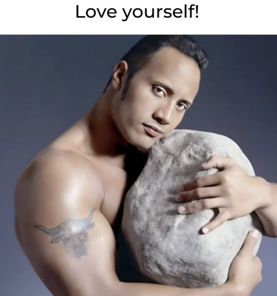 rock meme - Love yourself!