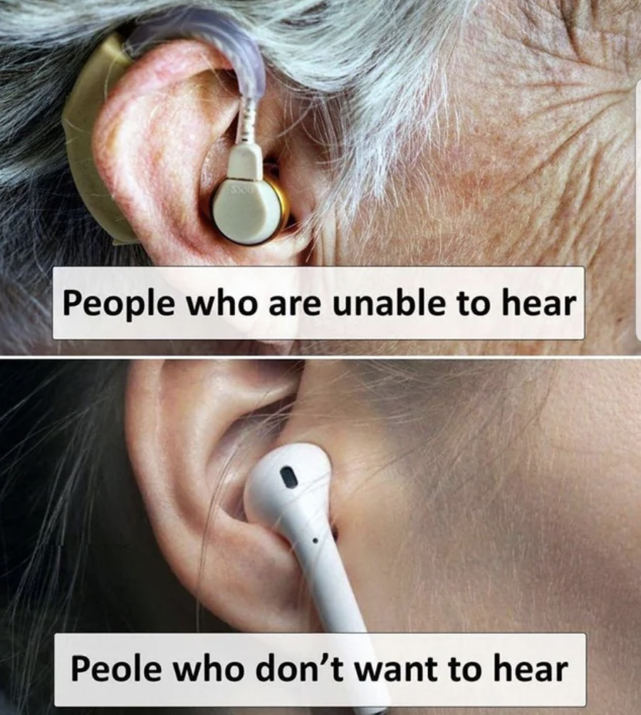 earrings - People who are unable to hear Peole who don't want to hear