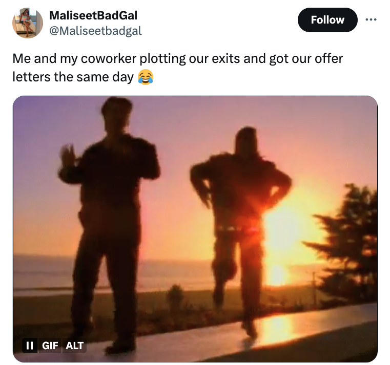 screenshot - MaliseetBadGal ... Me and my coworker plotting our exits and got our offer letters the same day Ii Gif Alt
