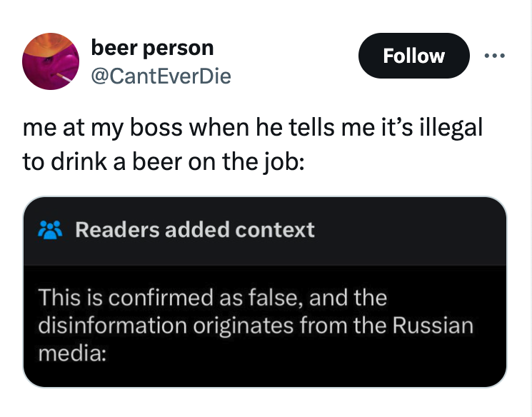 screenshot - beer person me at my boss when he tells me it's illegal to drink a beer on the job Readers added context This is confirmed as false, and the disinformation originates from the Russian media