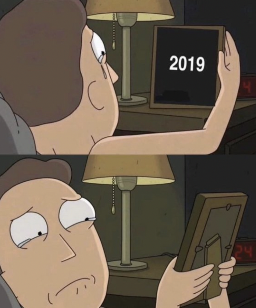 2019 was 3 years ago meme - 2019 24