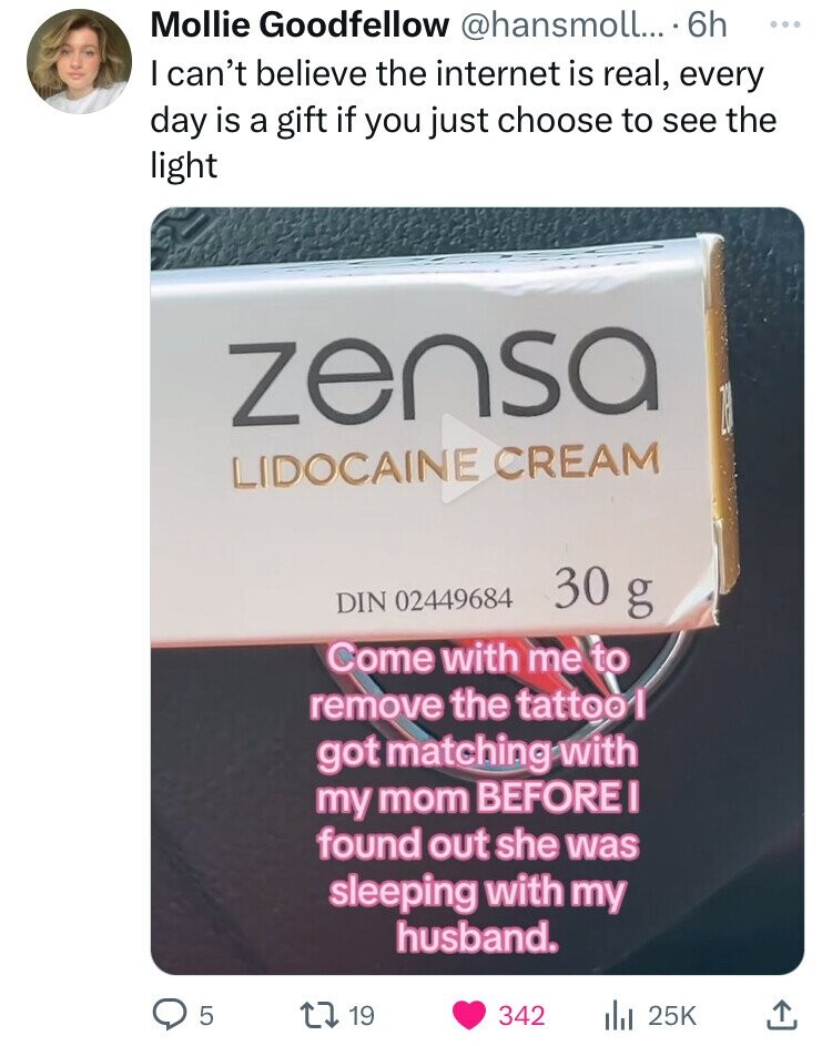 Mollie Goodfellow .... 6h I can't believe the internet is real, every day is a gift if you just choose to see the light zensa Lidocaine Cream Din 02449684 30 g Come with me to remove the tattoo got matching with my mom Before I found out she was sleeping…