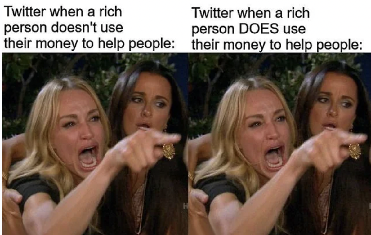 friendship - Twitter when a rich person doesn't use their money to help people Twitter when a rich person Does use their money to help people
