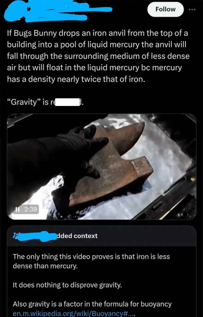 screenshot - Bugs Bunny drops an iron anvil from the top of a building into a pool of liquid mercury the anvil will fall through the surrounding medium of less dense air but will float in the liquid mercury bc mercury has a density nearly twice that of ir