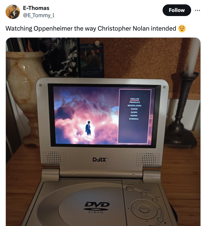 electronics - EThomas Watching Oppenheimer the way Christopher Nolan intended DJix Dvd Video
