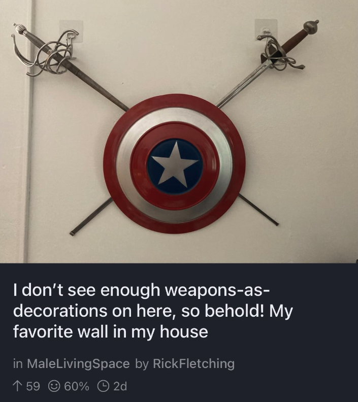 I don't see enough weaponsas decorations on here, so behold! My favorite wall in my house in MaleLivingSpace by RickFletching 59 60% 2d