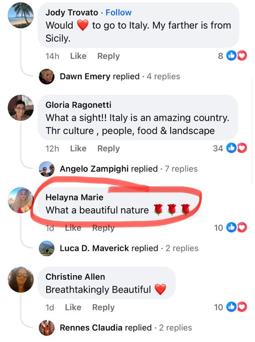 screenshot - Jody Trovato Would to go to Italy. My farther is from Sicily. 14h 8 00 Dawn Emery replied. 4 replies Gloria Ragonetti What a sight!! Italy is an amazing country. Thr culture, people, food & landscape 12h Angelo Zampighi replied 7 replies Hela