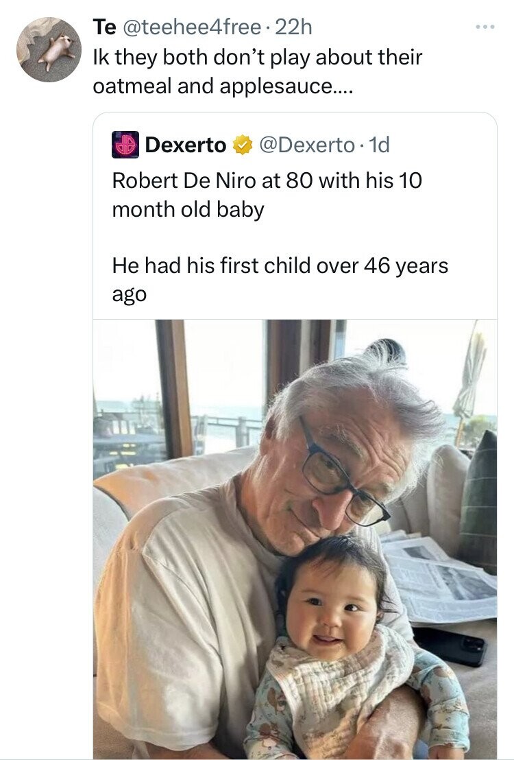 robert deniro with gia - Te . 22h Ik they both don't play about their oatmeal and applesauce.... Dexerto 1d Robert De Niro at 80 with his 10 month old baby He had his first child over 46 years ago