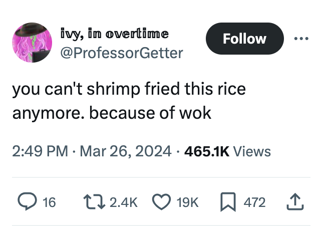 screenshot - ivy, in overtime you can't shrimp fried this rice anymore. because of wok Views 16 19K 472