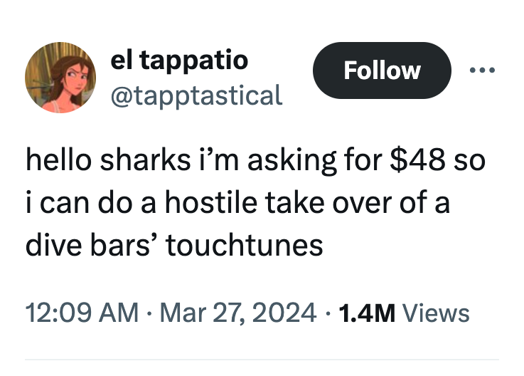 screenshot - el tappatio hello sharks i'm asking for $48 so i can do a hostile take over of a dive bars' touchtunes 1.4M Views